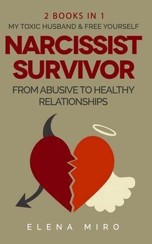Narcissist Survivor, From Abusive to Healthy Relationships,  ... - cover