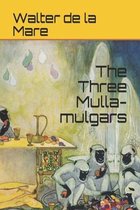 The Three Mulla-mulgars