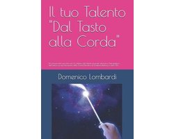 Il tuo Talento "Dal Tasto alla Corda"
