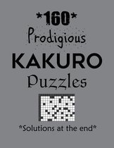 160 Prodigious Kakuro Puzzles - Solutions at the end