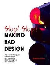 Stop! Stop!! making bad design