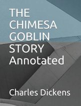 THE CHIMESA GOBLIN STORY Annotated
