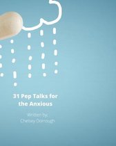 31 Pep Talks for the Anxious