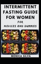 Intermittent Fasting Guide for Women for novices and dummies