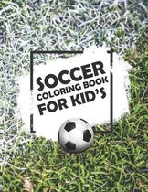 Soccer Coloring Book For Kids