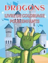 Dragons livre de coloriage pour enfants