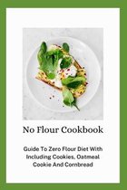 No Flour Cookbook