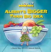 Mouse Math - Albert's BIGGER Than Big Idea