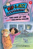 The Milo & Jazz Mysteries 3 - The Case of the Haunted Haunted House