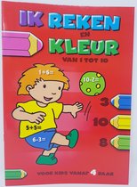 KLEURBOEK - IK REKEN EN KLEUR VAN 1 TOT 10 - VOOR KIDS VANAF 4 JAAR