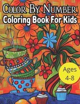 Color By Number Coloring Book For Kids Ages 4-8