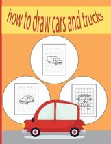 How To Draw Cars and Trucks