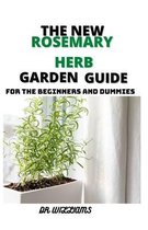 The New Rosemary Herb Garden Guide
