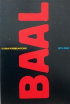 Baal, vijftien jaar toneelhistorie 1973-1988