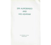 Sri Aurobindo and his Ashram