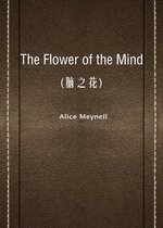 The Flower of the Mind(脑之花)