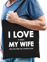 I love it when my wife lets me ride my motorcycle katoenen tas - motorrijden hobby tasje/ boodschappentas heren - Cadeau motorrijder