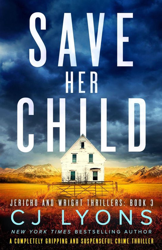 Jericho and Wright Thrillers 3 - Save Her Child - cover