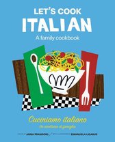 Let's Cook - Let's Cook Italian, A Family Cookbook