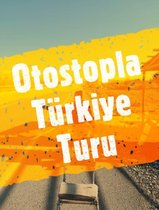 Otostopla Türkiye Turu