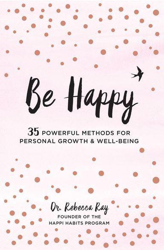 Be Happy Rae Be Happy (ebook), Dr. Rebecca Ray | 9781631064906 | Boeken | bol.com