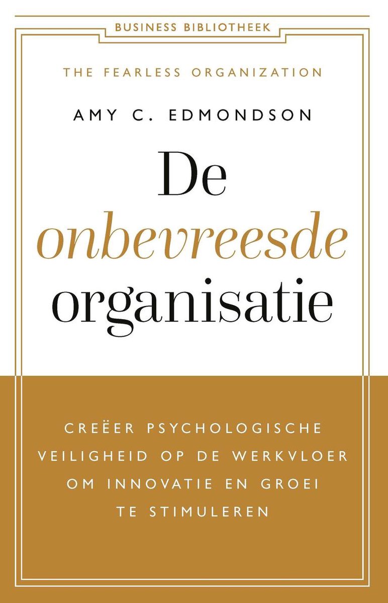De onbevreesde organisatie