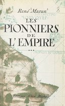 Les pionniers de l'Empire