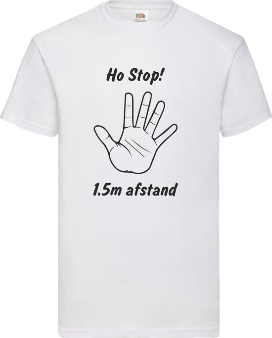 Ho Stop 1,5m afstand uniseks T-shirt Wit S