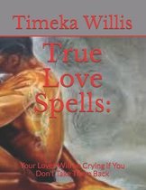 True Love Spells: