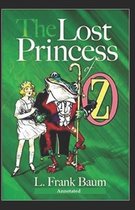 The Lost Princess of Oz (Annotated)