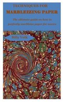 Techniques for Marbleizing Paper