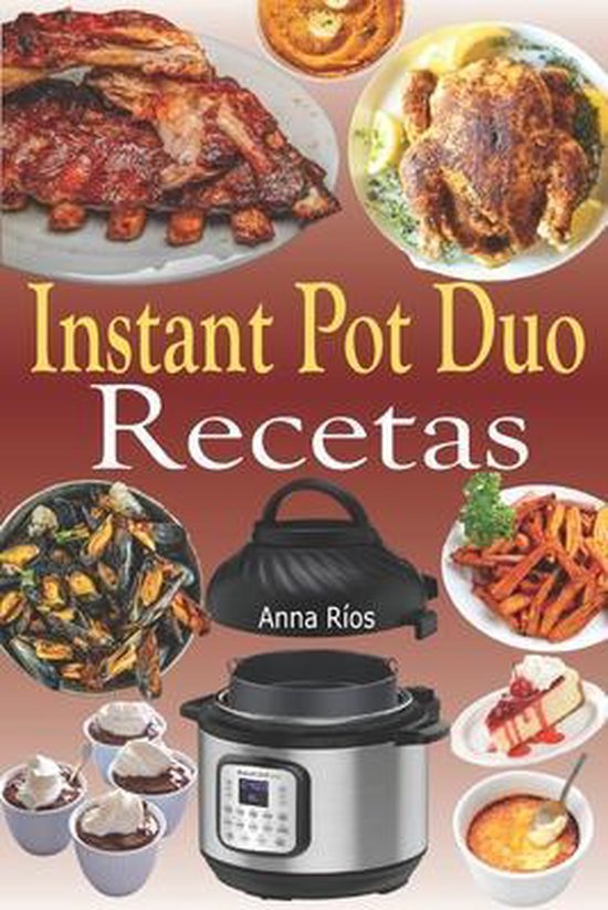 Instant Pot Duo Recetas: Recetas crujientes, fï¿½ciles, s ... - cover
