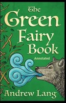 The Green Fairy Book Annotated