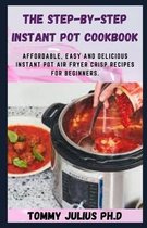 The Step-by-Step Instant Pot Cookbook