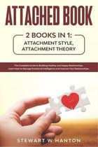 Attached Book 2 Books in 1: Attachment Style, Attachment Theory