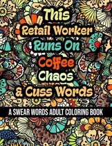 This Retail Worker Runs On Coffee, Chaos and Cuss Words