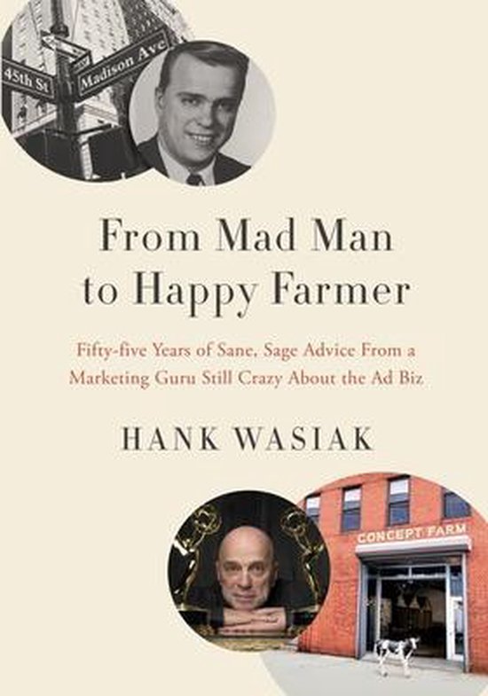 From Mad Man to Happy Farmer - cover