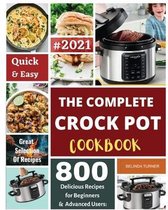 The Complete Crock Pot Cookbook 2021