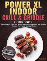 Power XL Indoor Grill and Griddle Cookbook For Beginners