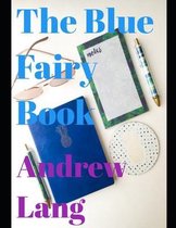 The Blue Fairy Book (Annotated)