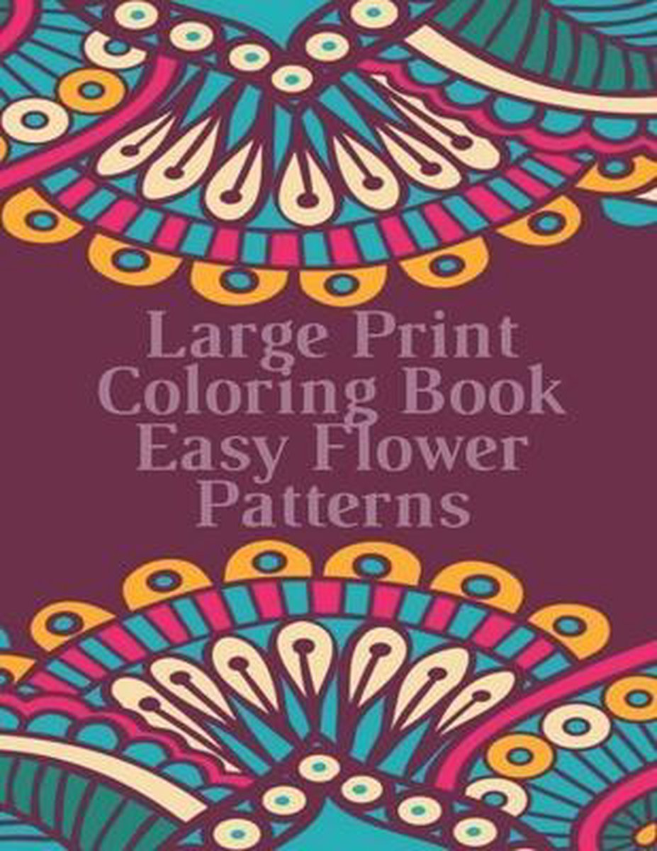 Large Print Coloring Book Easy Flower Patterns van Mb Anna