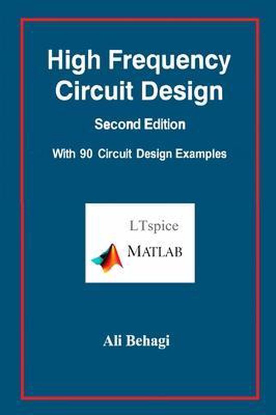 High Frequency Circuit DesignSecond Editionwith 90 Circuit Design
