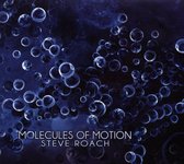 Steve Roach - Molecules Of Motion (CD)