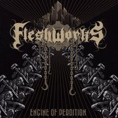 Fleshworks - Engine Of Perdition (CD)