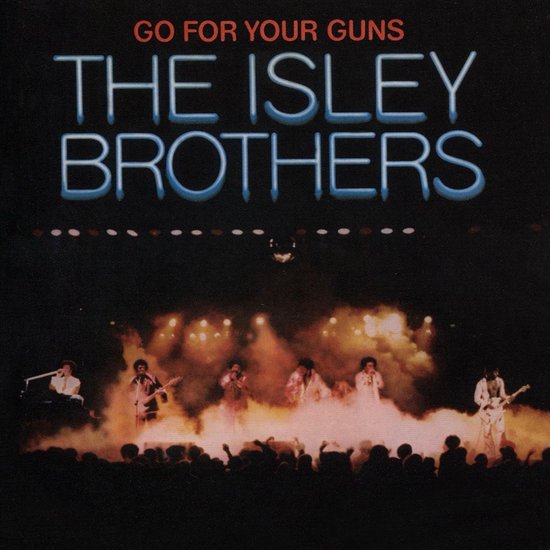 De voorkant van de 'Go For Your Guns' CD van The Isley Brothers, met de band op het podium voor een publiek.