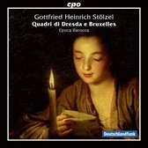 Gottfried Heinrich Stolzel: Quadri Di Dresda E Bruxelles