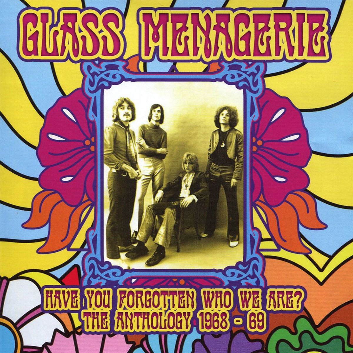 Have You Forgotten Who We Are? The Anthology 1968-1969
