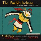 Pueblo Indians: In Story, Song and Dance