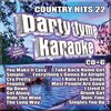 Party Tyme Karaoke: Country Hits, Vol. 22