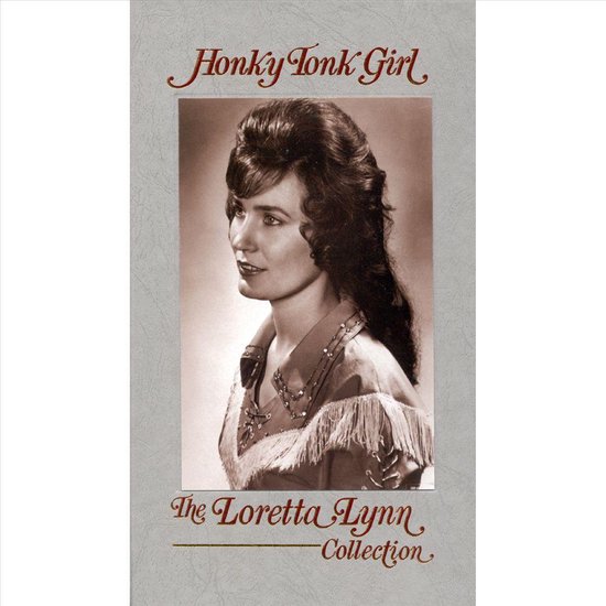 Honky Tonk Girl: The Loretta Lynn Collection albumcover met portret van Loretta Lynn.